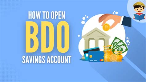 How To Open BDO Savings Account: An Ultimate Guide.
